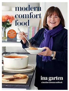 Modern Comfort Food - A Barefoot Contessa Cookbook