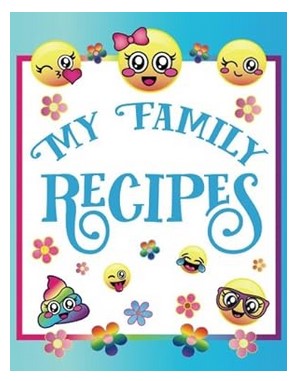 My Family Recipes: Blank Emoji Cookbook Journal for Kids