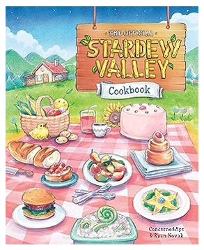 The Official Stardew Valley Cookbook