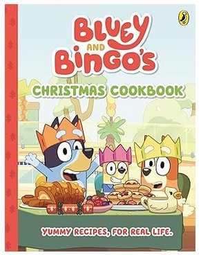 Bluey: Bluey and Bingo's Christmas Cookbook