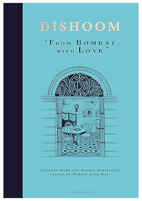 Dishoom - The first ever cookbook from the much-loved Indian restaurant