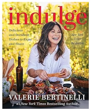 Indulge - Delicious and Decadent Dishes to Enjoy and Share