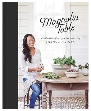 Joanna Gaines Cookbook - Magnolia Table Cookbook, Volume 1