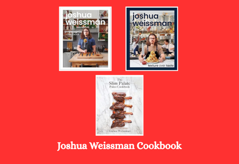 Joshua Weissman Cookbook