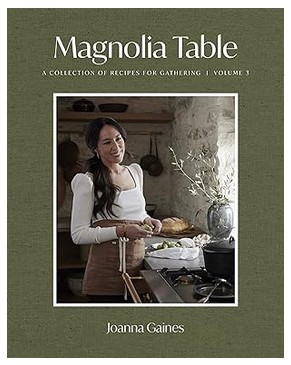 Magnolia Table, Volume 3: A Collection of Recipes for Gathering