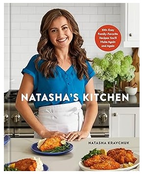Natasha's Kitchen - 100+ Easy Family-Favorite Recipes