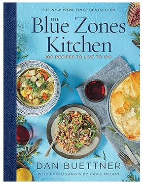 The Blue Zones Kitchen - 100 Recipes to Live to 100