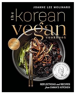 The Korean Vegan Cookbook - Reflections and Recipes from Omma's Kitchen