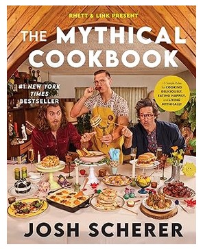 The Mythical Cookbook - 10 Simple Rules for Cooking Deliciously, Eating Happily and Living Mythically