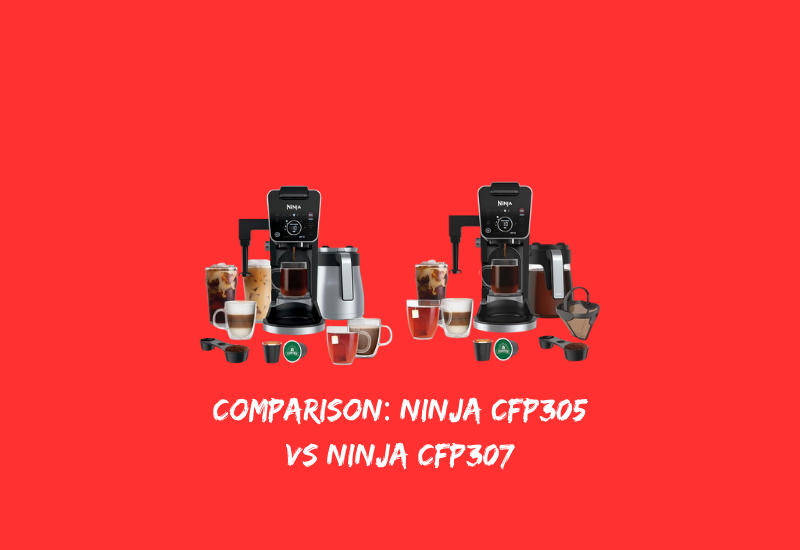 Comparison: Ninja CFP305 vs Ninja CFP307