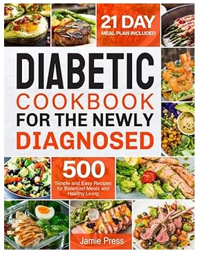 Diabetic Cookbook for the Newly Diagnosed (500+ Recipes)