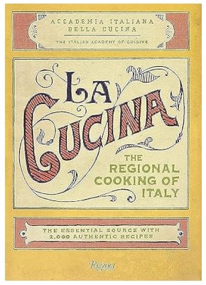 La Cucina: The Regional Cooking of Italy