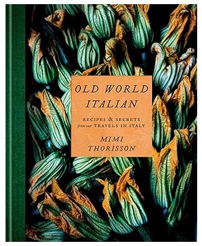 Old World Italian by Mimi Thorisson