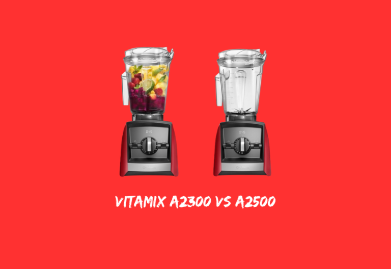 Vitamix A2300 vs A2500
