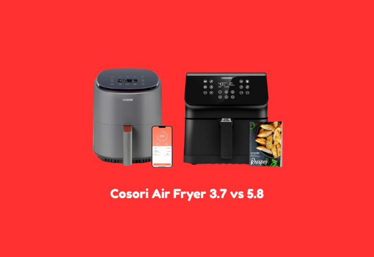 Cosori Air Fryer 3.7 vs 5.8