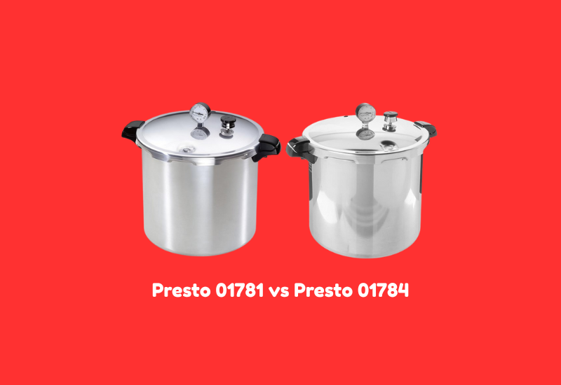 Presto 01781 vs 01784 – Which Pressure Canner Suits Your Kitchen?