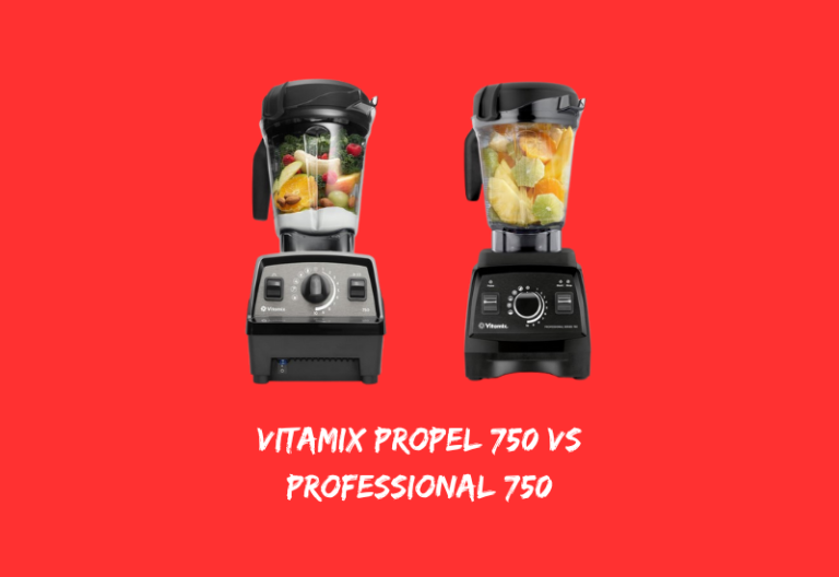 Vitamix Propel 750 vs Professional 750