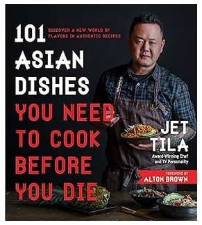 101 Asian Dishes You Need to Cook Before You Die