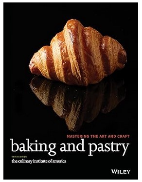 Baking and Pastry (Mastering the Art & Craft)