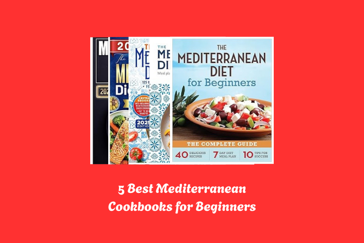 Best Mediterranean Cookbooks for Beginners