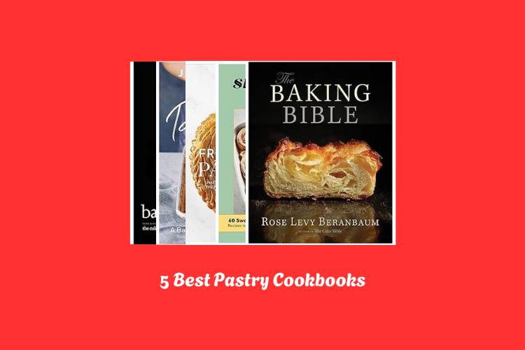 Best Pastry Cookbooks