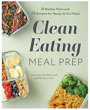 Clean Eating Meal Prep (6 Weekly Plans and 75 Recipes)
