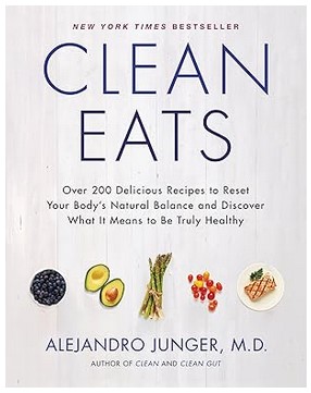 Clean Eats (200+ Delicious Recipes to Reset Your Body)