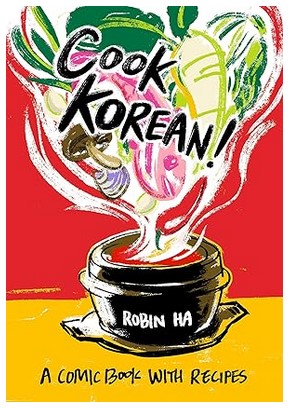 Cook Korean! A Comic Book with Recipes