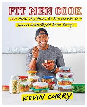 Fit Men Cook (100+ Meal Prep Recipes for Men)