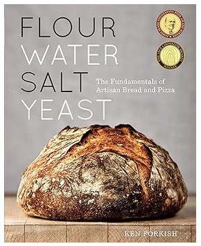 Flour Water Salt Yeast (The Fundamentals of Artisan Bread)