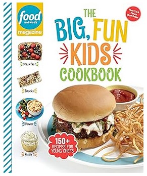 Food Network Magazine The Big, Fun Kids Cookbook