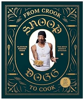 From Crook to Cook (Platinum Recipes from Tha Boss Dogg's)