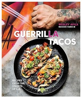 Guerrilla Tacos (Recipes from the Streets of L.A)