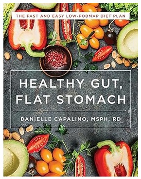 Healthy Gut, Flat Stomach (The Fast & Easy Low-FODMAP Diet Plan)