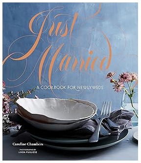 Just Married (A Cookbook for Newlyweds)