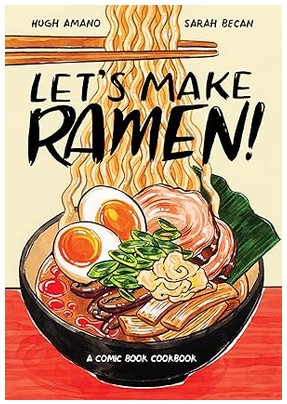 Let's Make Ramen! A Comic Book Cookbook