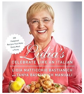 Lidia's Celebrate Like an Italian (220 Foolproof Recipes)