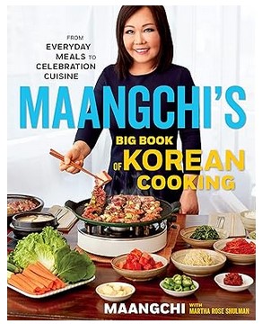 Maangchi's Big Book Of Korean Cooking