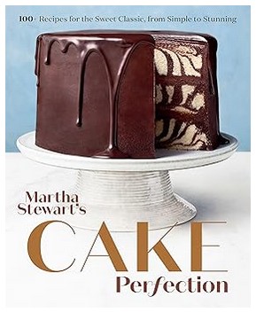 Martha Stewart's Cake Perfection (100+ Recipes)
