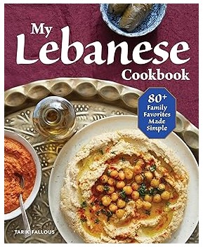 My Lebanese Cookbook (80+ Family Favorites)