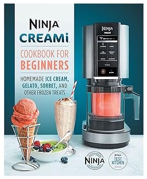 Ninja CREAMi Cookbook for Beginners (Ninja Cookbooks)
