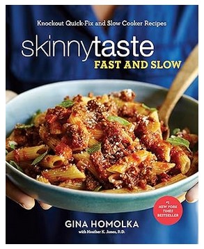 Skinnytaste Fast and Slow - Knockout Quick-Fix and Slow Cooker Recipes