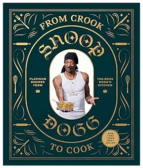 Snoop Dogg Cookbook (Celebrity Cookbook with Soul Food Recipes)