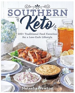 Southern Keto (100+ Traditional Food Favorites)