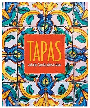 Tapas and Other Spanish Plates to Share