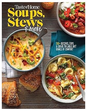 Taste of Home Soups, Stews and More (300+ Recipes)