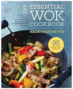 The Essential Wok Cookbook (A Simple Chinese Cookbook)