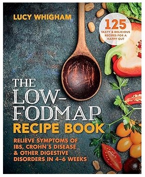 The Low-FODMAP Recipe Book (125 Tasty & Delicious Recipes)