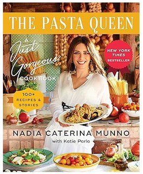 The Pasta Queen (A Just Gorgeous Cookbook)