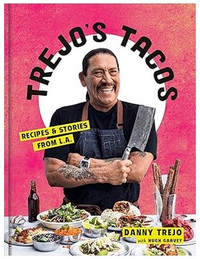 Trejo's Tacos (Recipes and Stories from L.A)